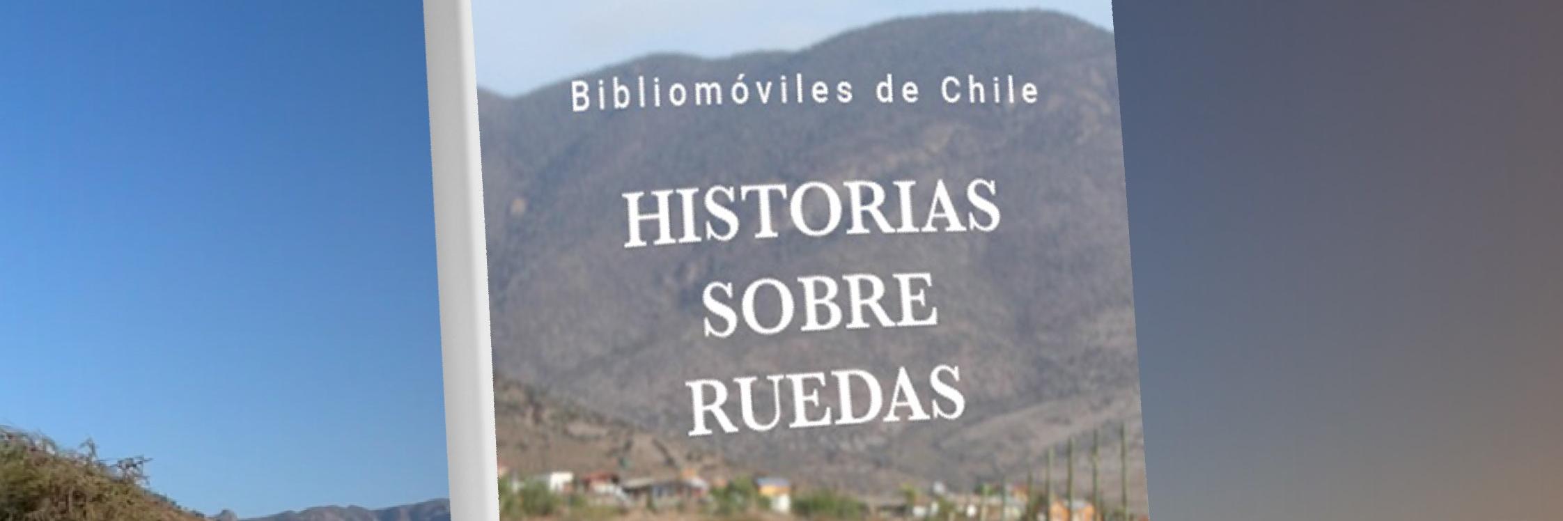 La nueva edición del libro que retrata la historia de los bibliomóviles chilenos